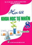 HỌC TỐT KHOA HỌC TỰ NHIÊN LỚP 8 (Dùng kèm SGK Cánh diều)